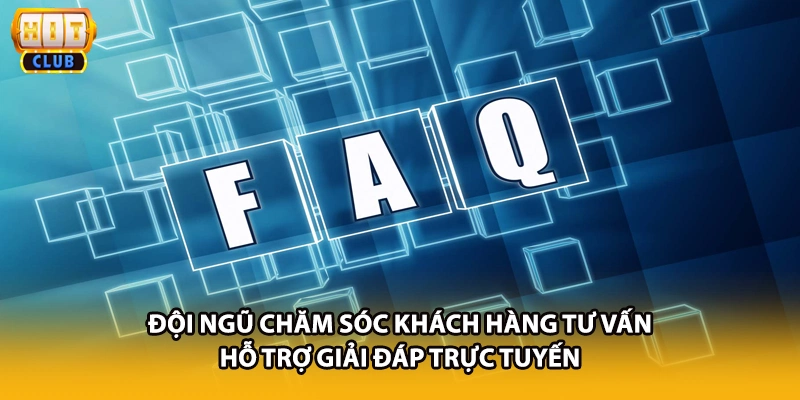 Đội ngũ chăm sóc khách hàng tư vấn hỗ trợ giải đáp trực tuyến